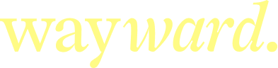 Wayward